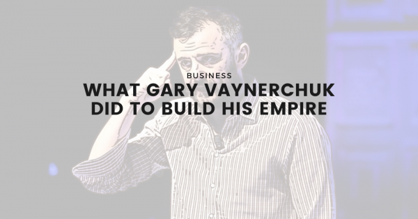 Gary-Vaynerchuck-Empire-Blog-Featured