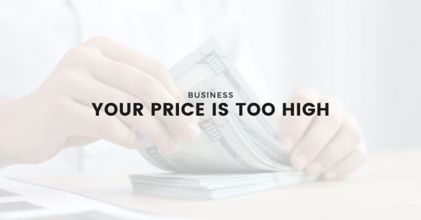 Your-Price-is-Too-High